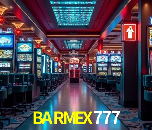 BARMEX777 gaming platform